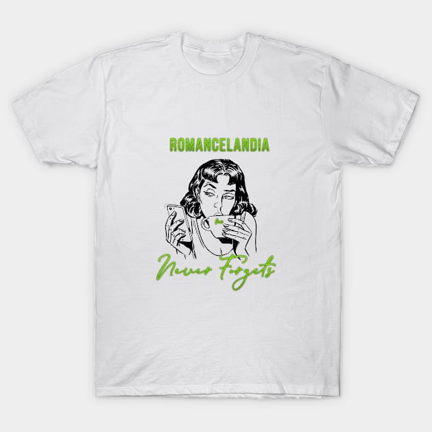 Romancelandia Never Forgets - Grn Dot T-Shirt by MemeQueen